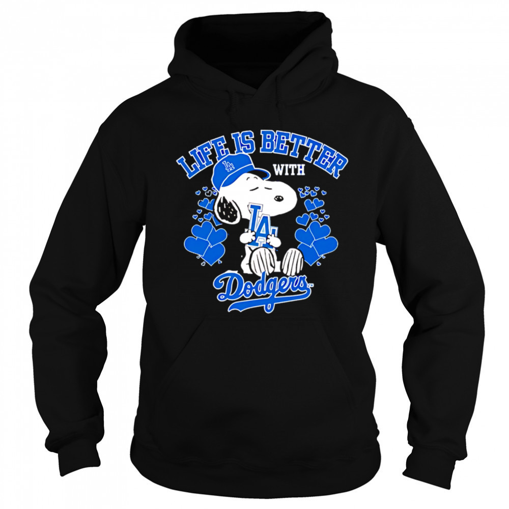 Snoopy Life is better with Dodgers shirt Hoodie