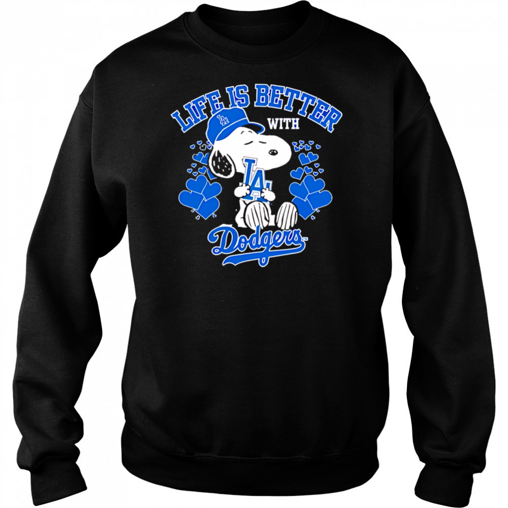 Snoopy Life is better with Dodgers shirt Sweatshirt