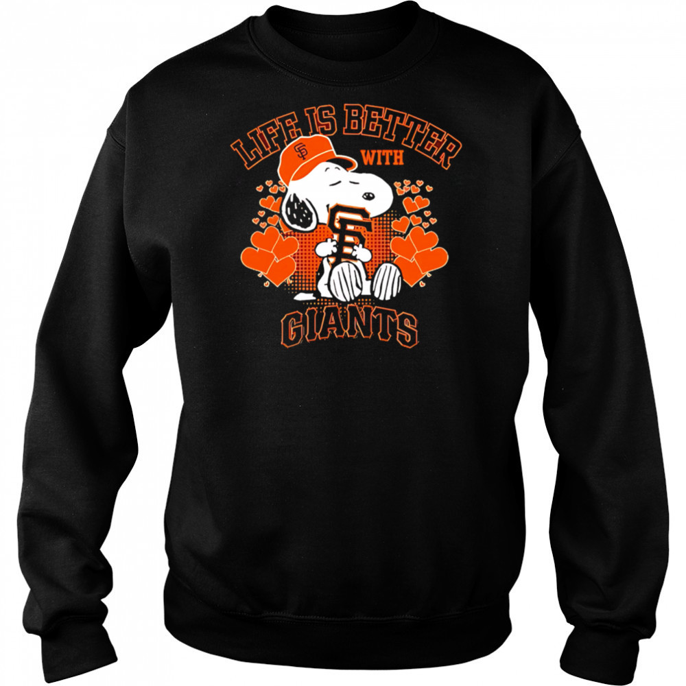 Snoopy Life is better with Giants shirt Sweatshirt
