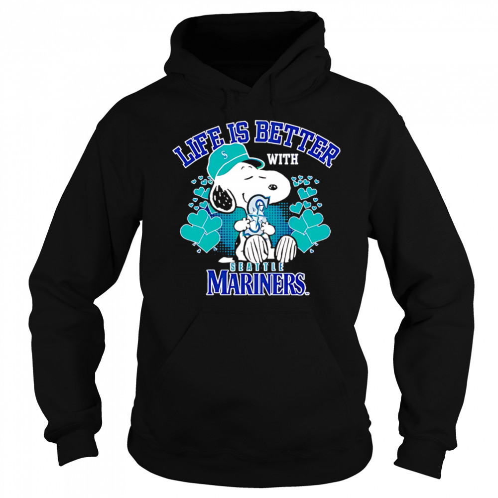 Snoopy Life is better with Mariners shirt Hoodie
