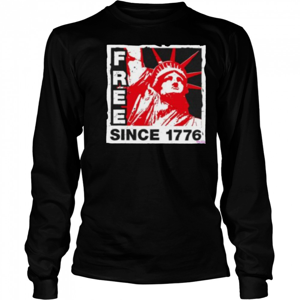 Statue of Liberty free since 1776 shirt Long Sleeved