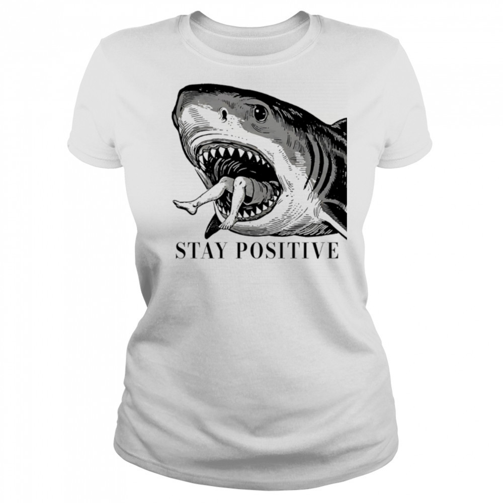 Stay Positive Shark vintage shirt Women's T-shirt