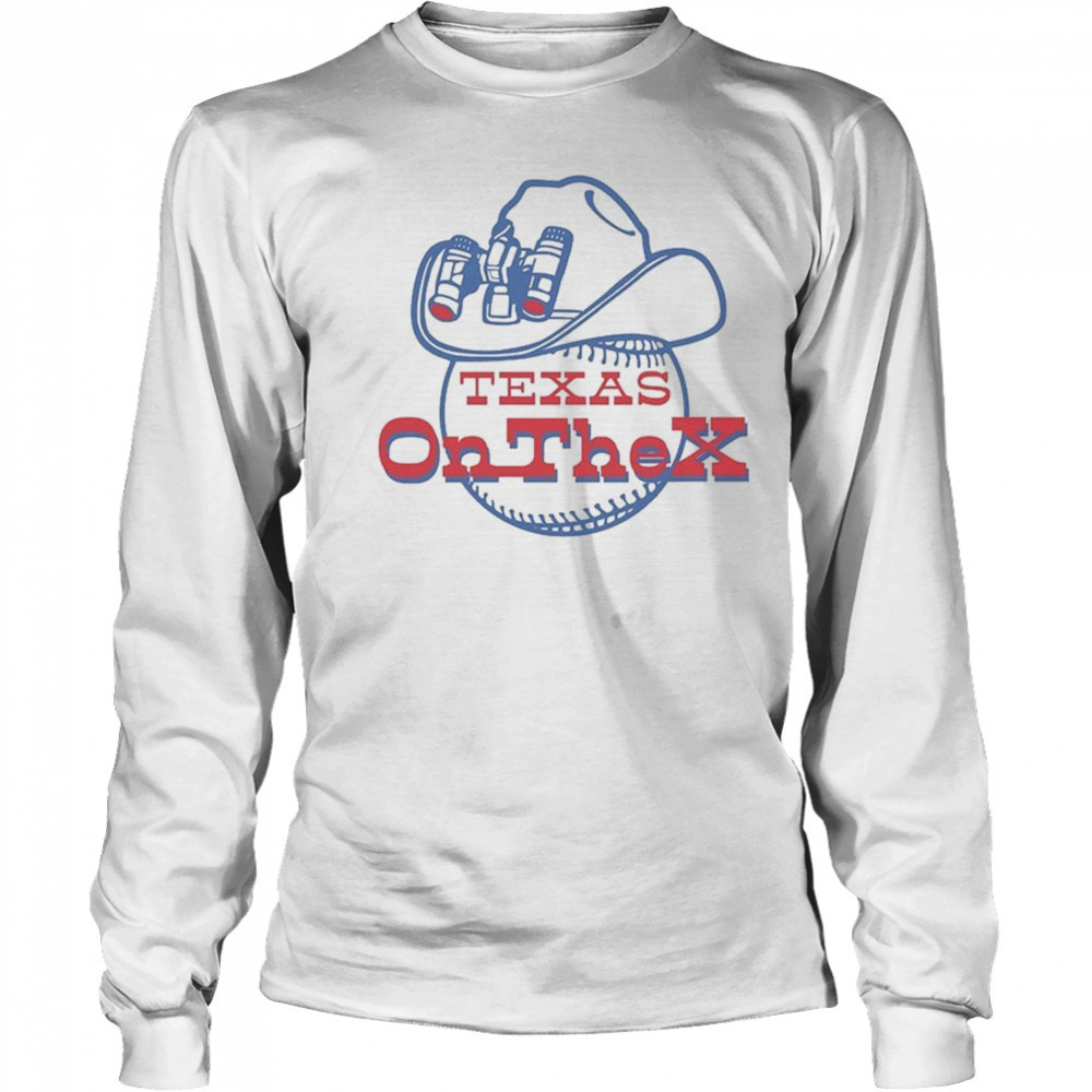 Texas Rangers On The X T-shirt Long Sleeved