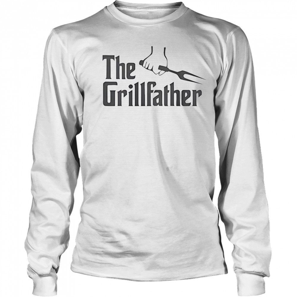 The Godfather The Grillfather T-Shirt Long Sleeved