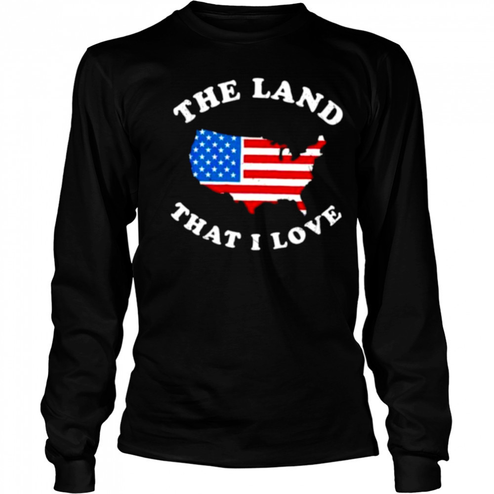 The land that I love USA State shirt Long Sleeved