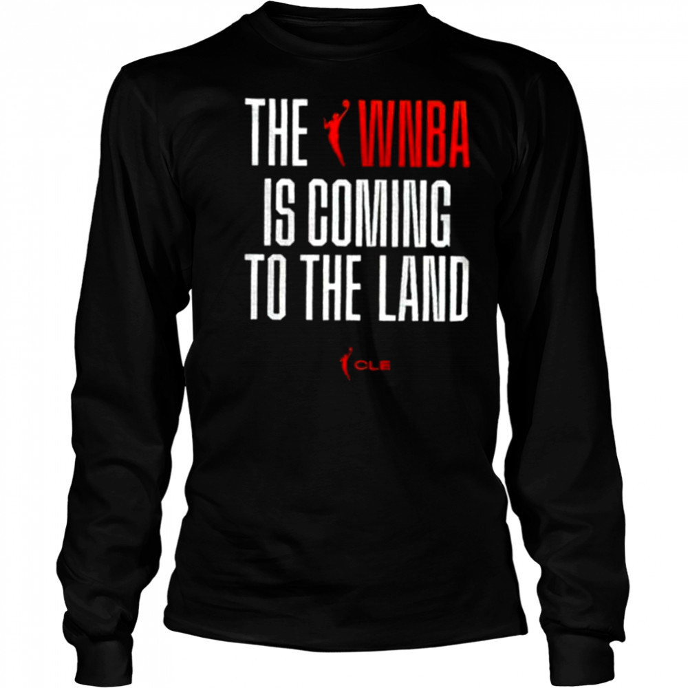 The WNBA To The Land shirt Long Sleeved
