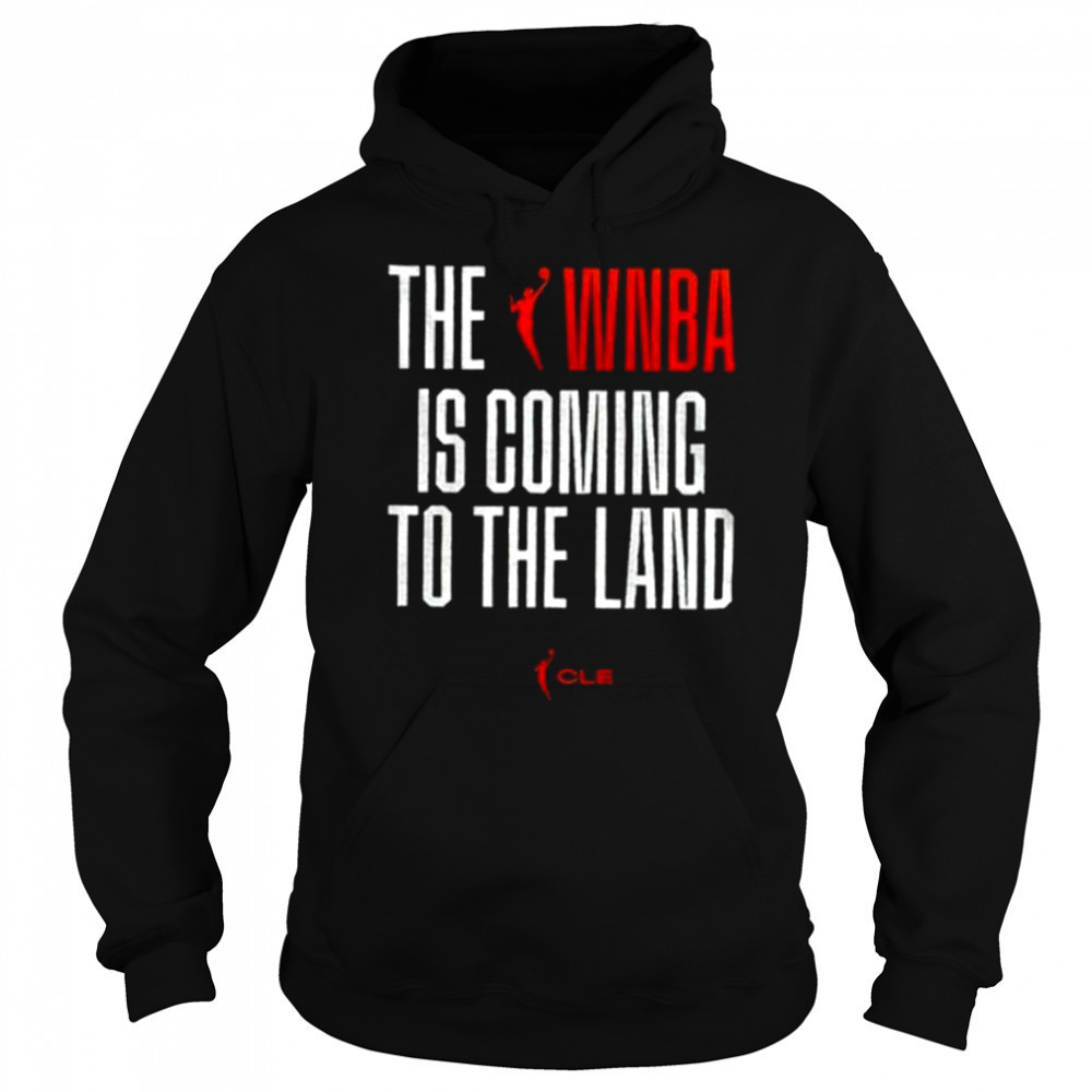 The WNBA To The Land shirt Hoodie