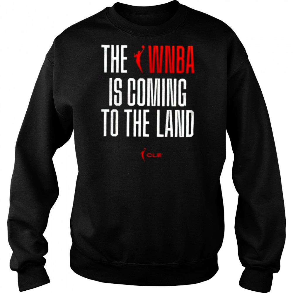 The WNBA To The Land shirt Sweatshirt
