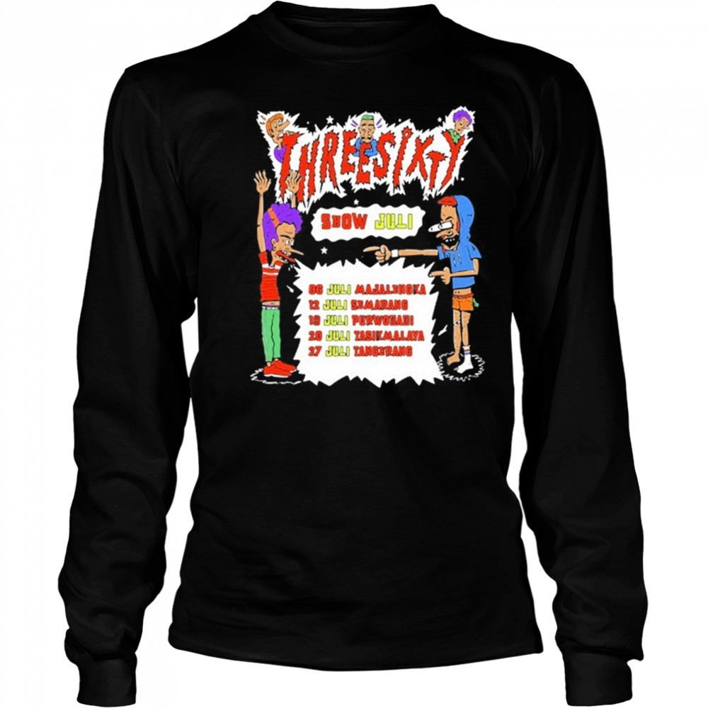 Three Sixty Show July 2025 T-Shirt Long Sleeved