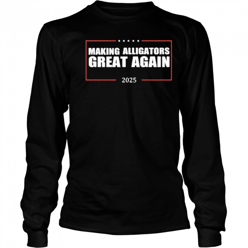 Trump Making Alligators Great Again T-Shirt Long Sleeved