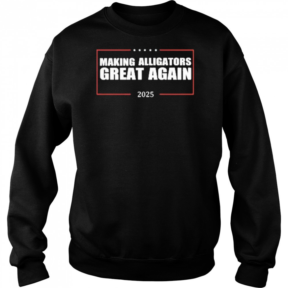 Trump Making Alligators Great Again T-Shirt Sweatshirt