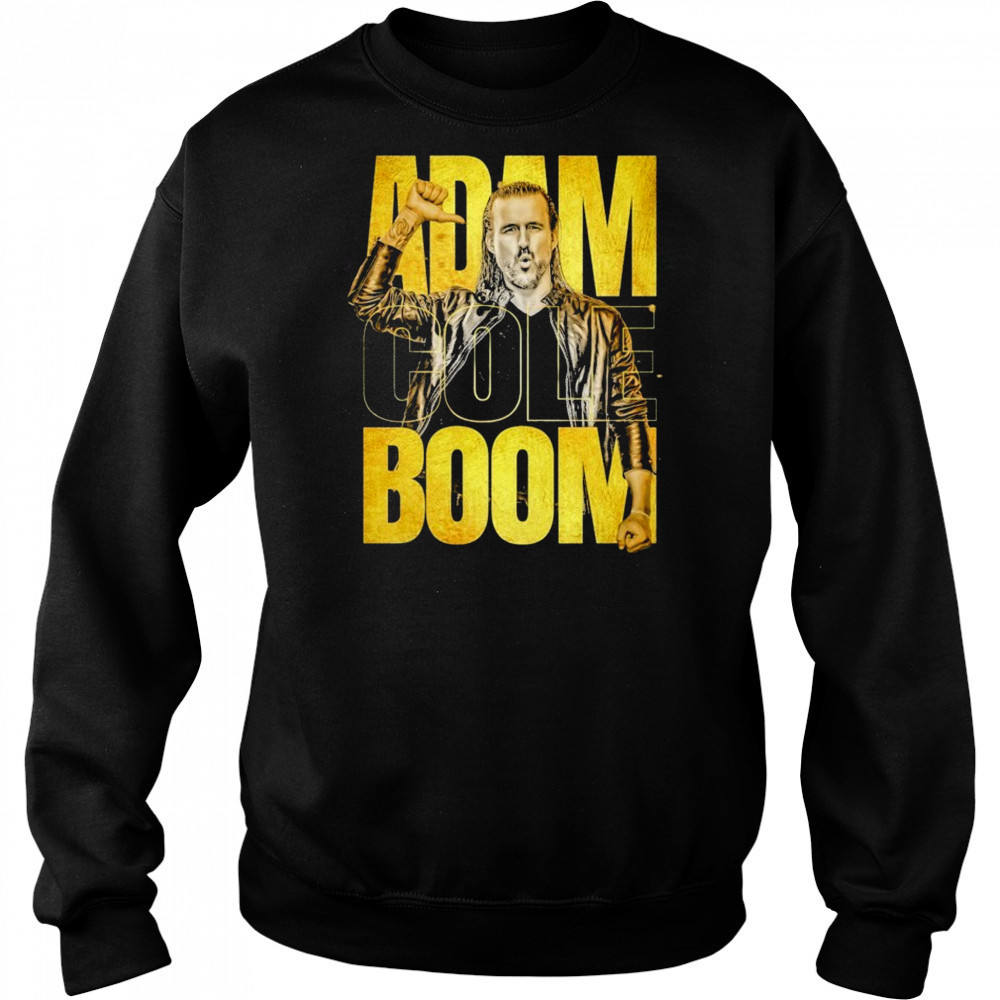 Adam Cole Boom T-shirt Sweatshirt