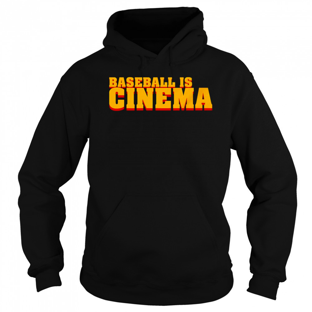 Baseball is cinema shirt Hoodie