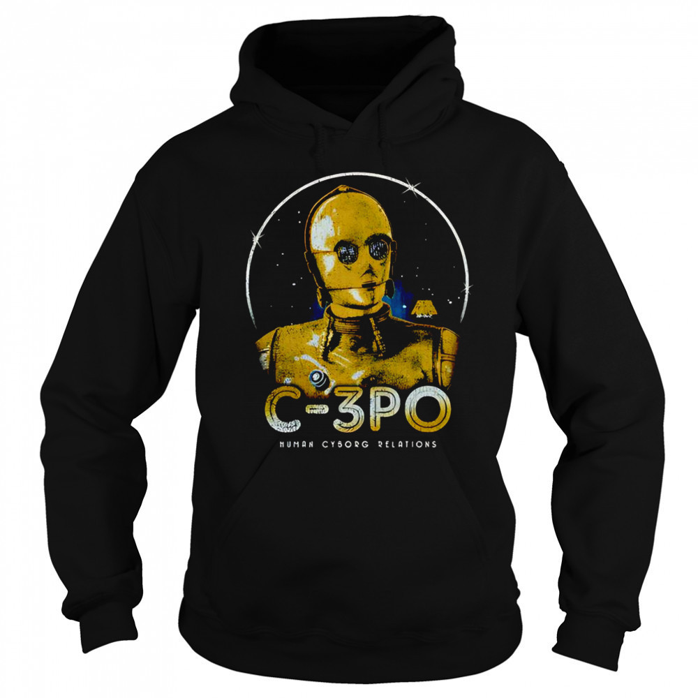 C-3PO human cyborg relations shirt Hoodie