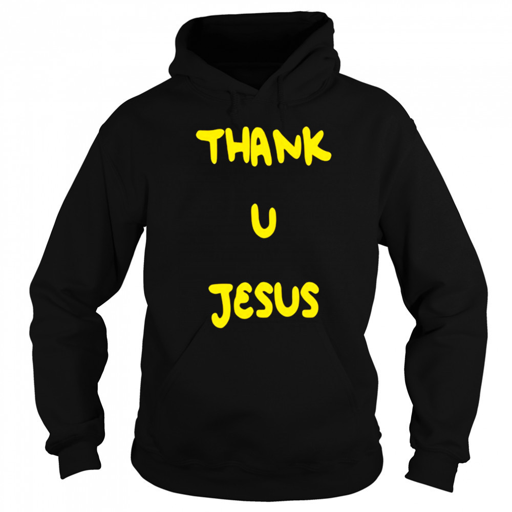 Daydrian Harding Thank U Jesus T-shirt Hoodie