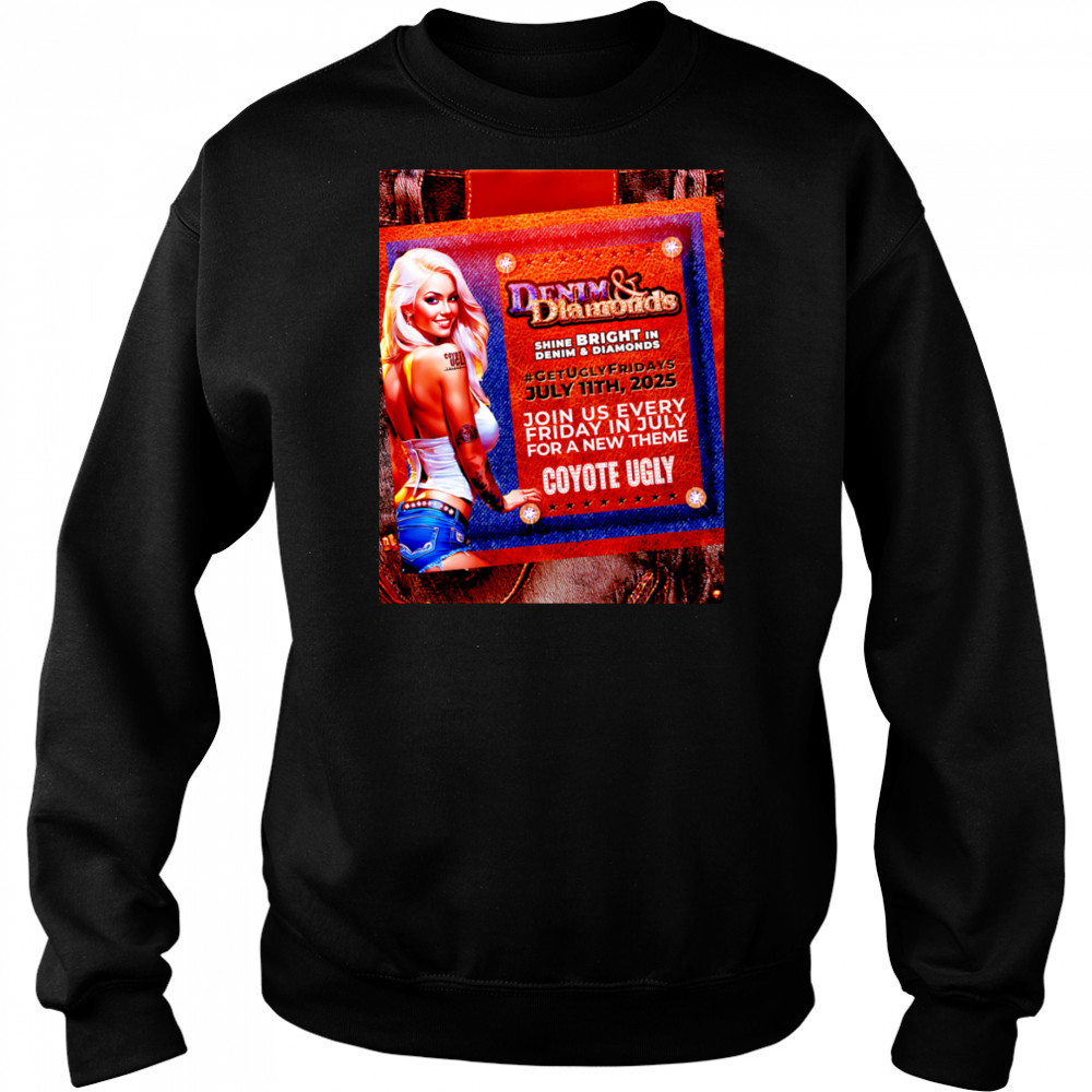 Denim and Diamonds coyote ugly shirt Sweatshirt