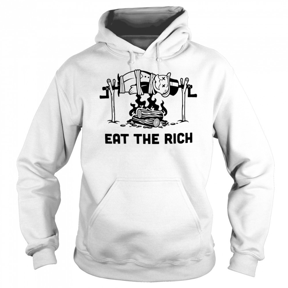 Eat the rich shirt Hoodie