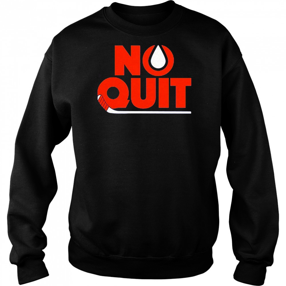 Edmonton Oilers No Quit T-shirt Sweatshirt