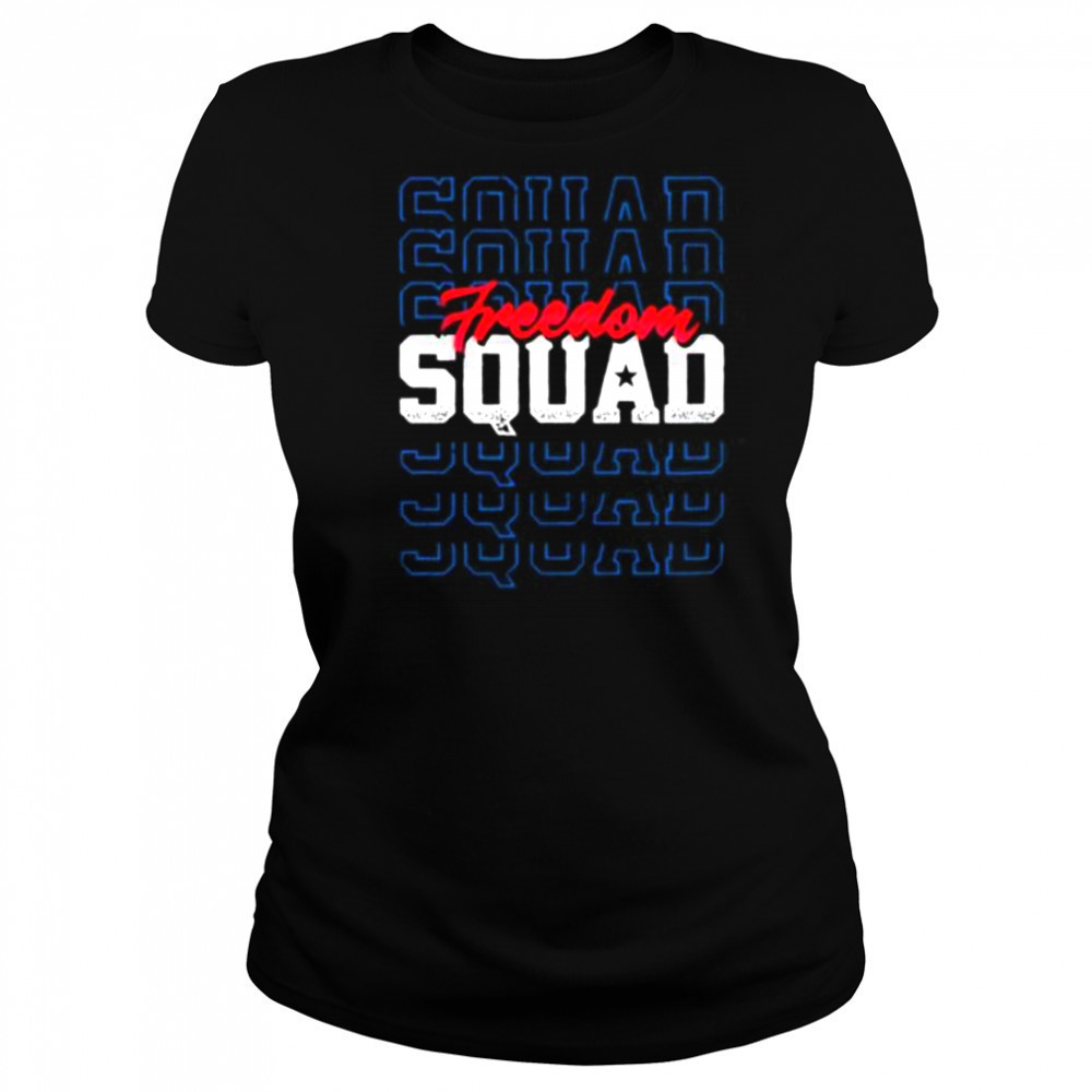 Freedom Squad 4th of July shirt Women's T-shirt