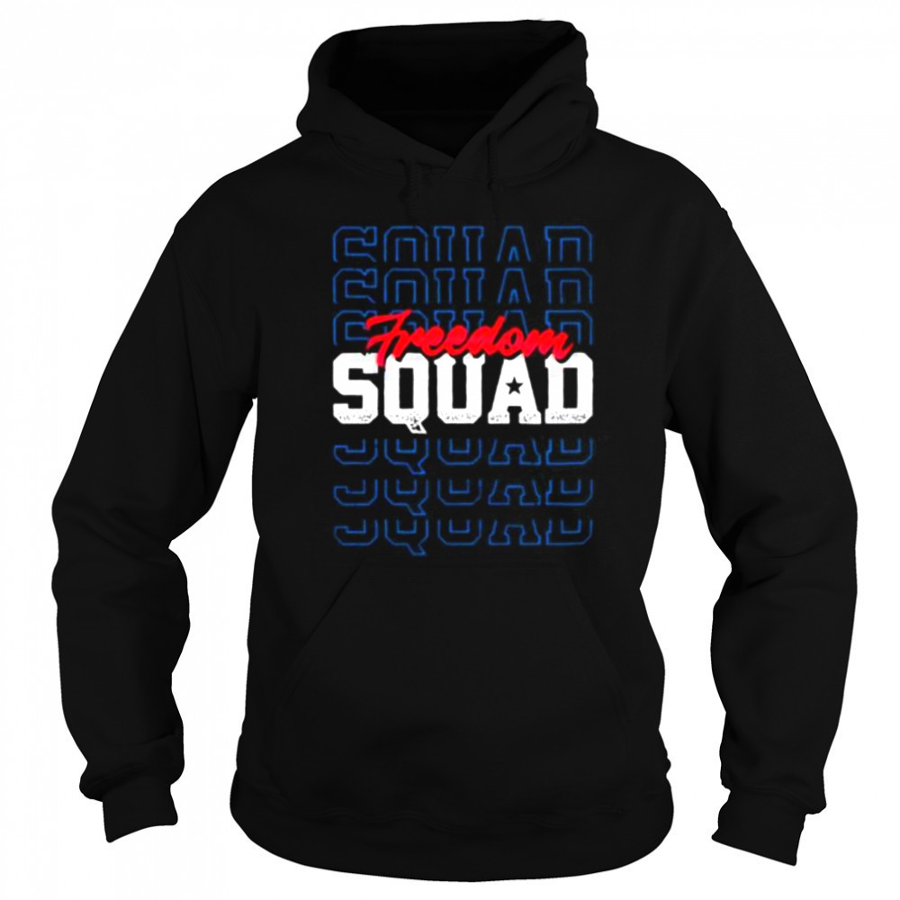 Freedom Squad 4th of July shirt Hoodie