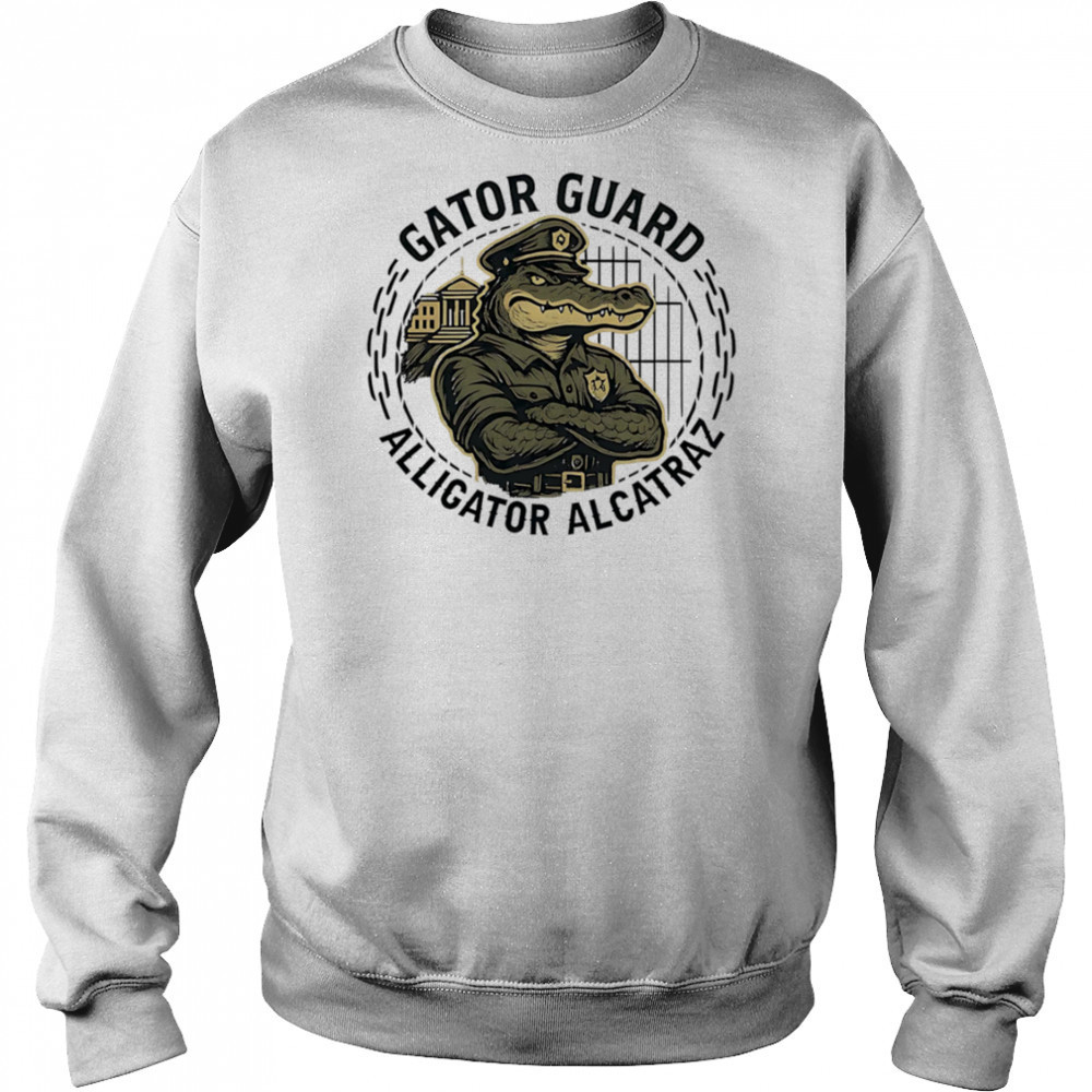 Gator Guard Alligator Alcatraz shirt Sweatshirt