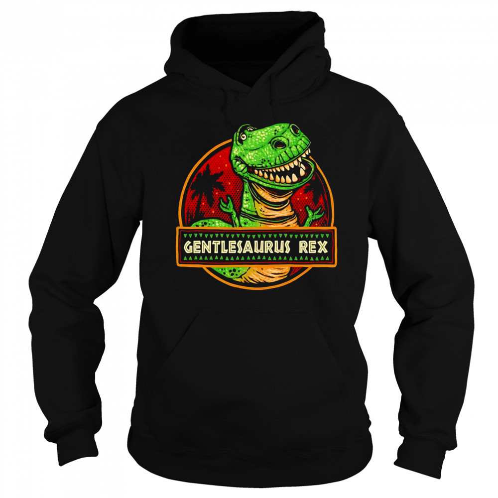 Gentlesaurus Rex Toy Story shirt Hoodie