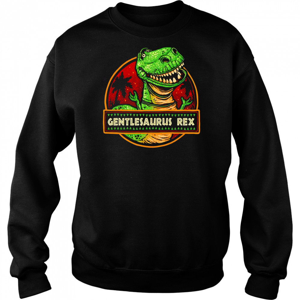 Gentlesaurus Rex Toy Story shirt Sweatshirt