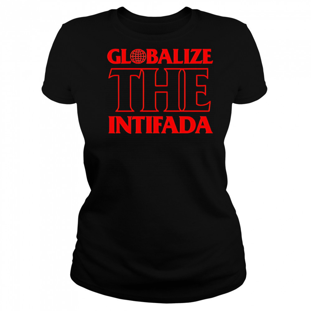 Globalize the Intifada shirt Women's T-shirt