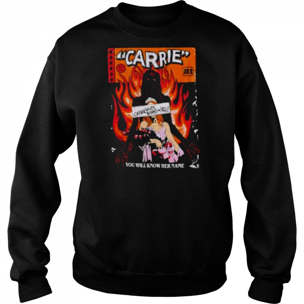 Horror Carrie you will know her name comic shirt Sweatshirt