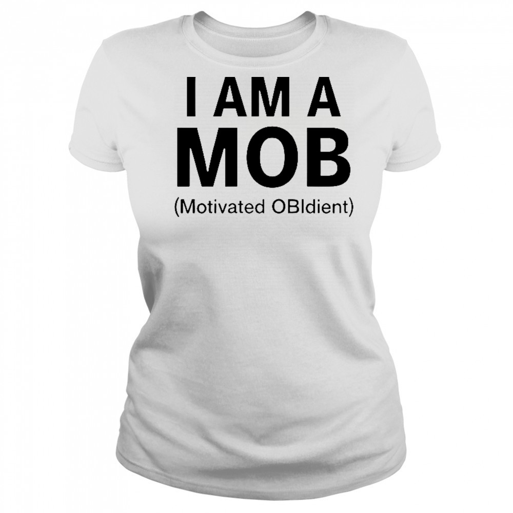 I Am A Mob Motivated Obidient T-Shirt Women's T-shirt