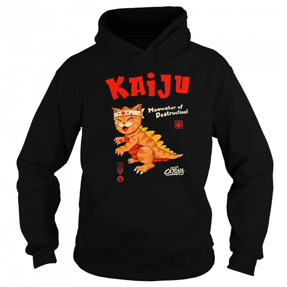 Kaiju Meowster of Destruction shirt Hoodie