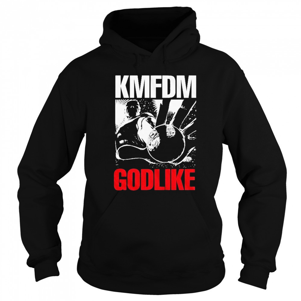 Kmfdm Godlike T-shirt Hoodie