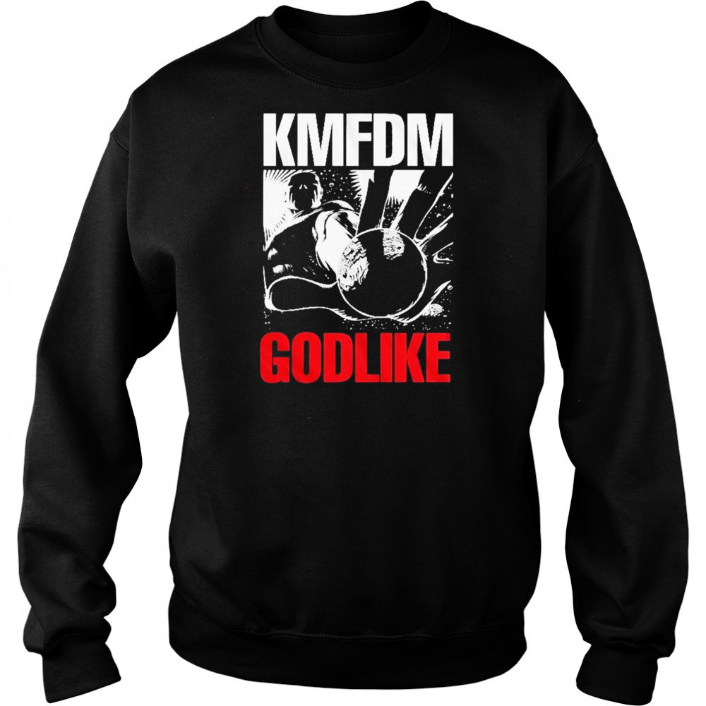 Kmfdm Godlike T-shirt Sweatshirt