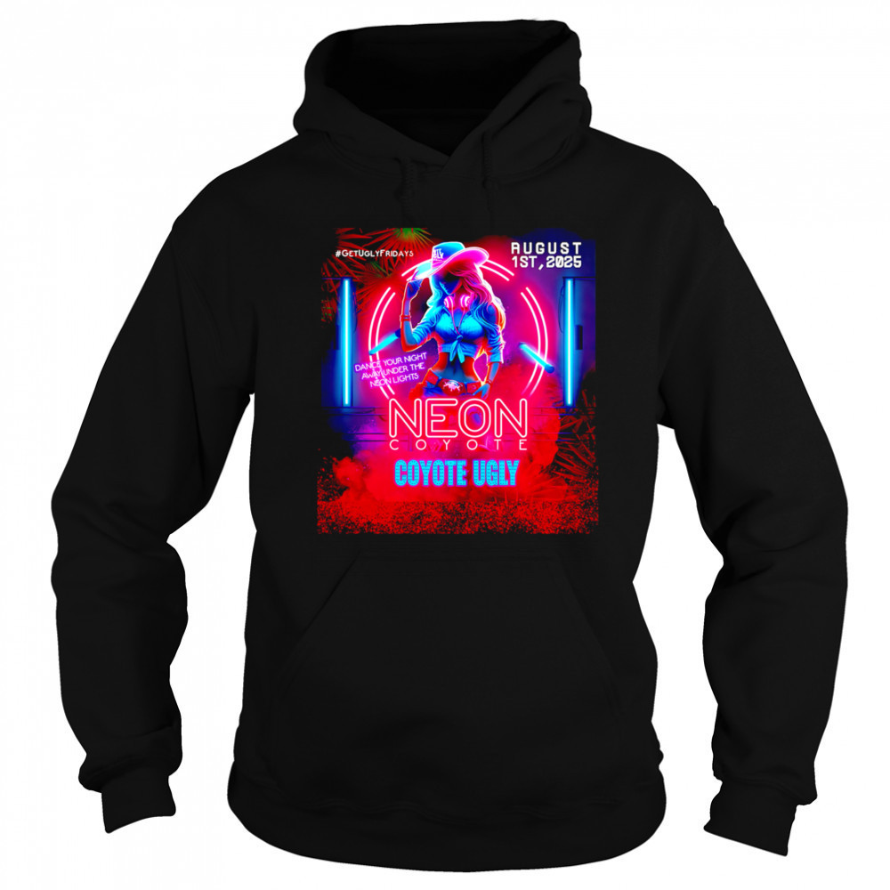 Neon coyote coyote ugly shirt Hoodie