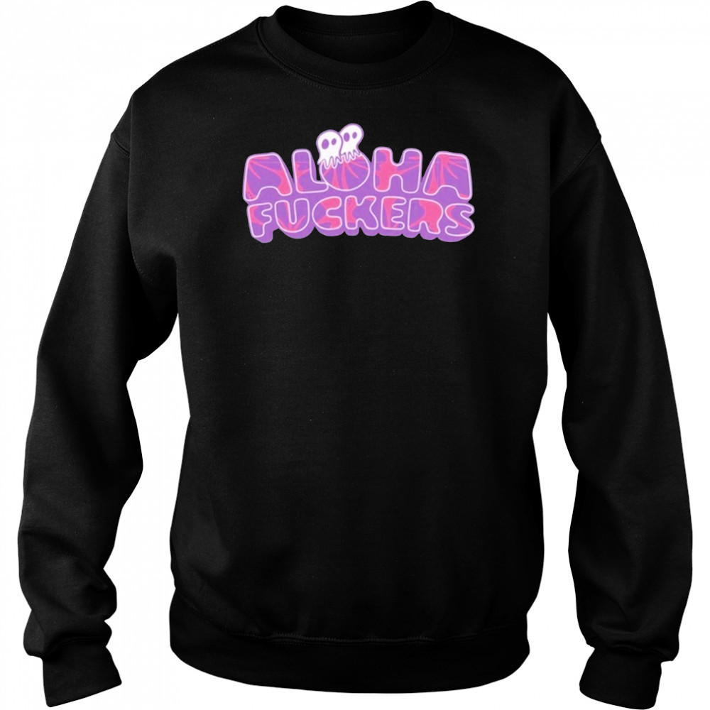 Pepper Aloha Fuckers Hibiscus T-Shirt Sweatshirt