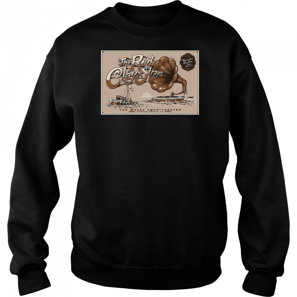 Red Clay Strays The Wharf July 3 2025 Poster T-Shirt Sweatshirt