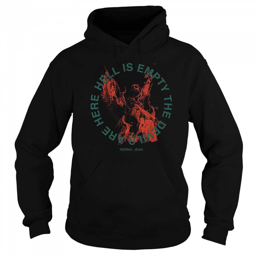 The Almighty Norma Jean Hell Is Empty T-Shirt Hoodie