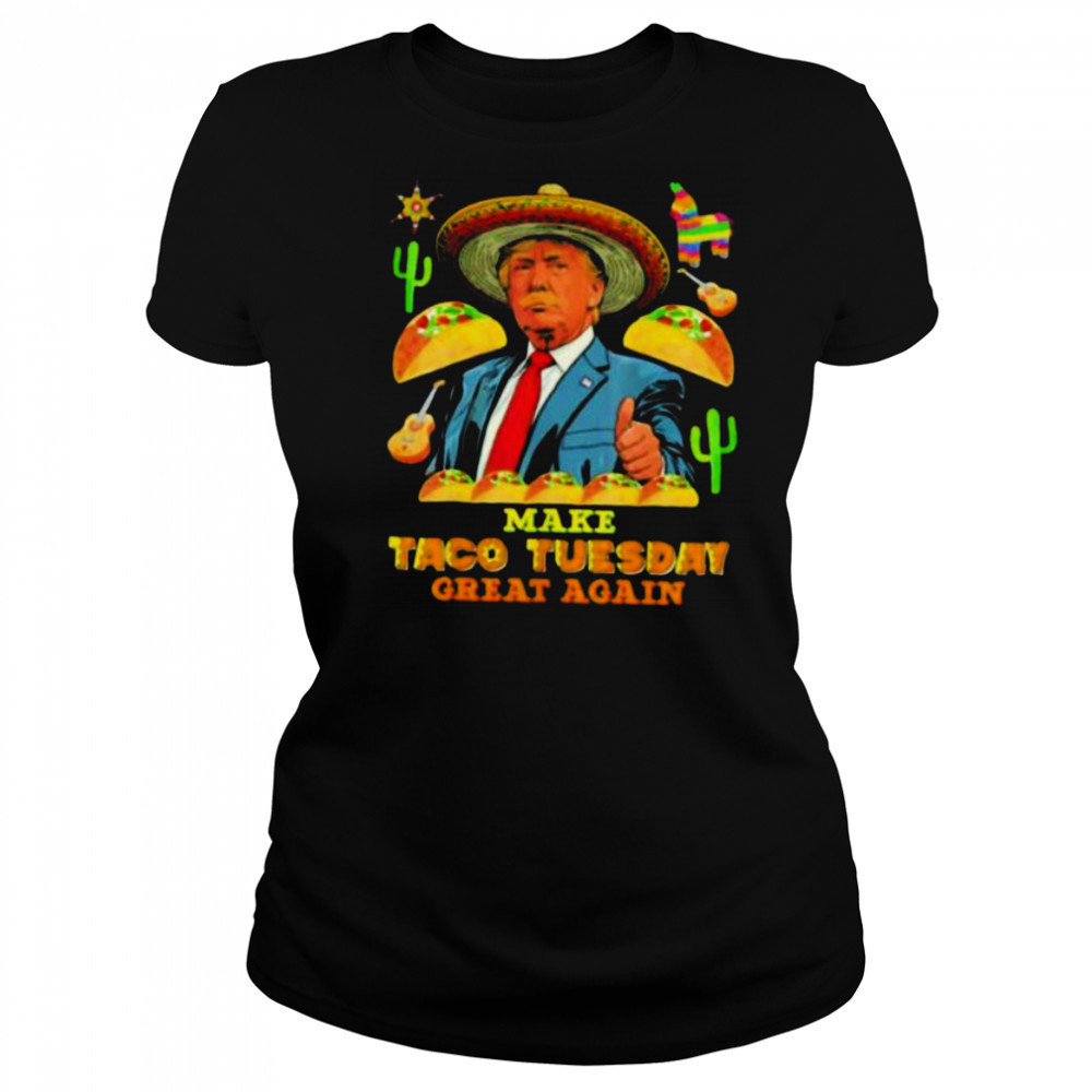 Trump make taco tuesday great again shirt Women's T-shirt