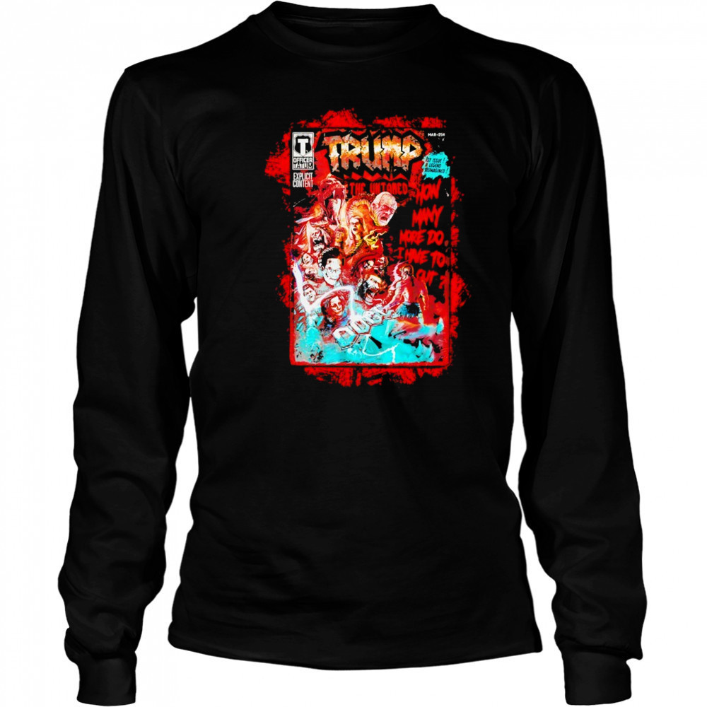 Trump the untamed shirt Long Sleeved