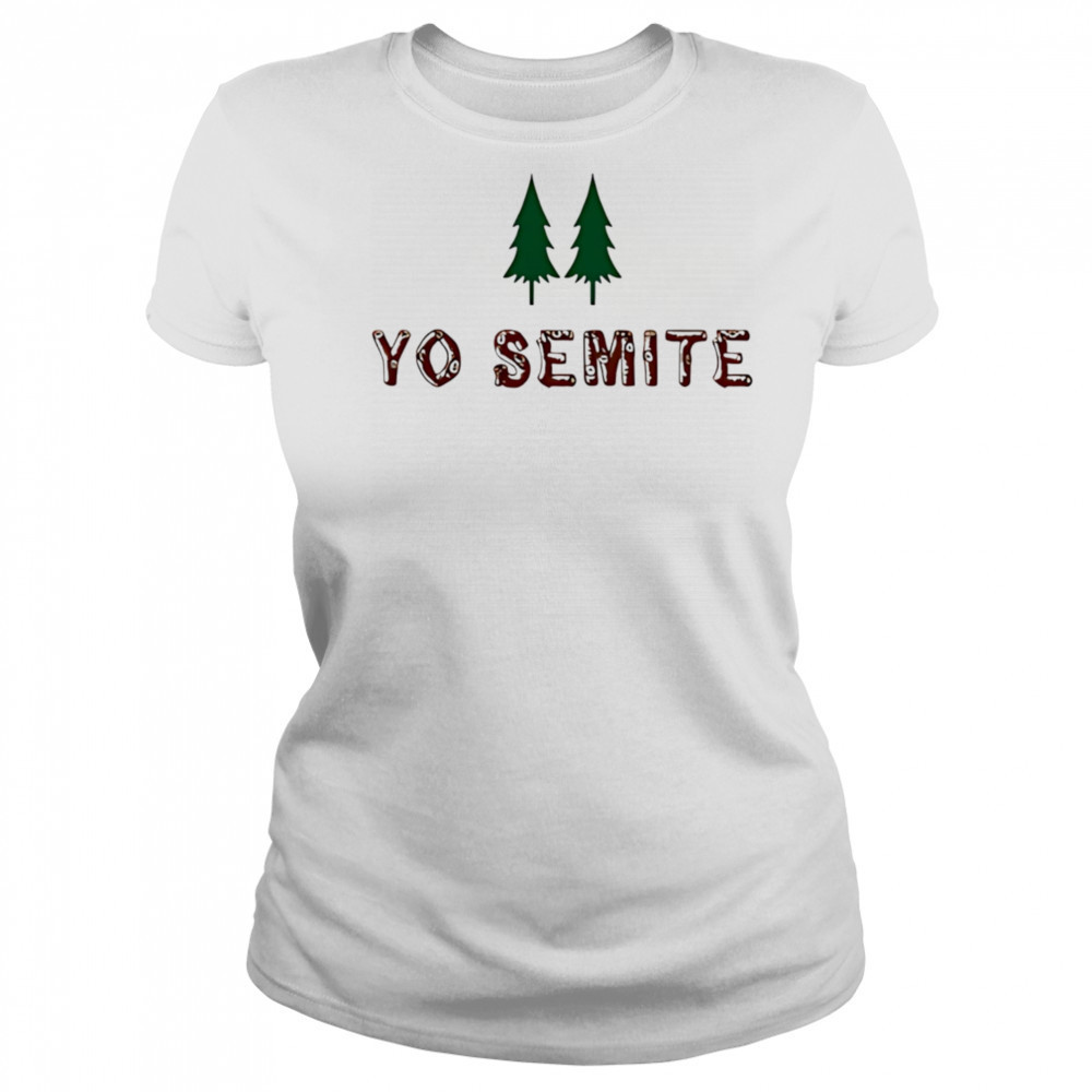 Yo Semite shirt Women's T-shirt