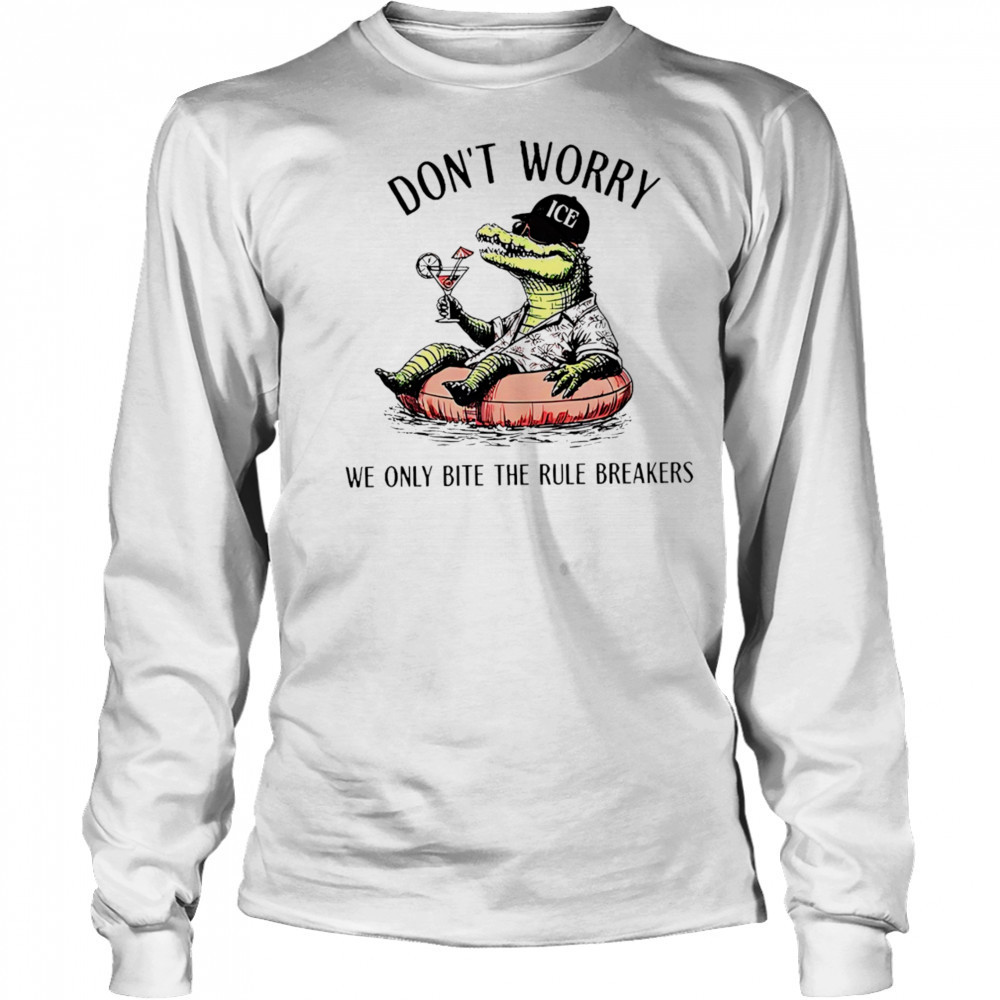 Alligator Alcatraz don’t worry we only bite the rule breakers shirt Long Sleeved