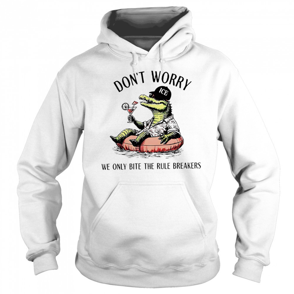 Alligator Alcatraz don’t worry we only bite the rule breakers shirt Hoodie