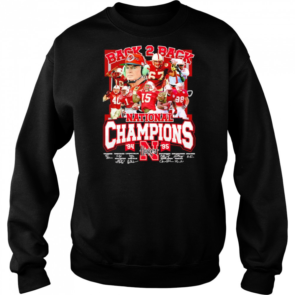 Back 2 back National Champions 94-95 Nebraska Huskers shirt Sweatshirt