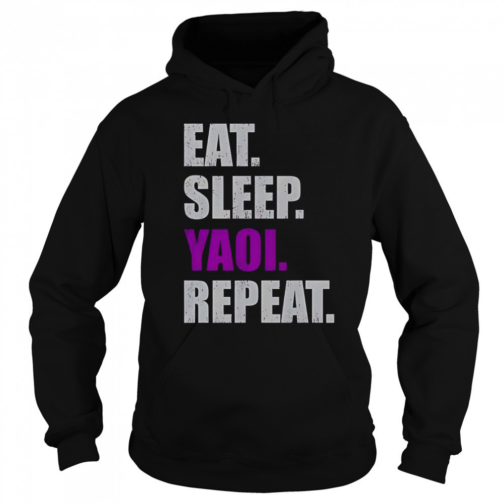 Eat Sleep Yaoi Repeat 2025 T-Shirt Hoodie
