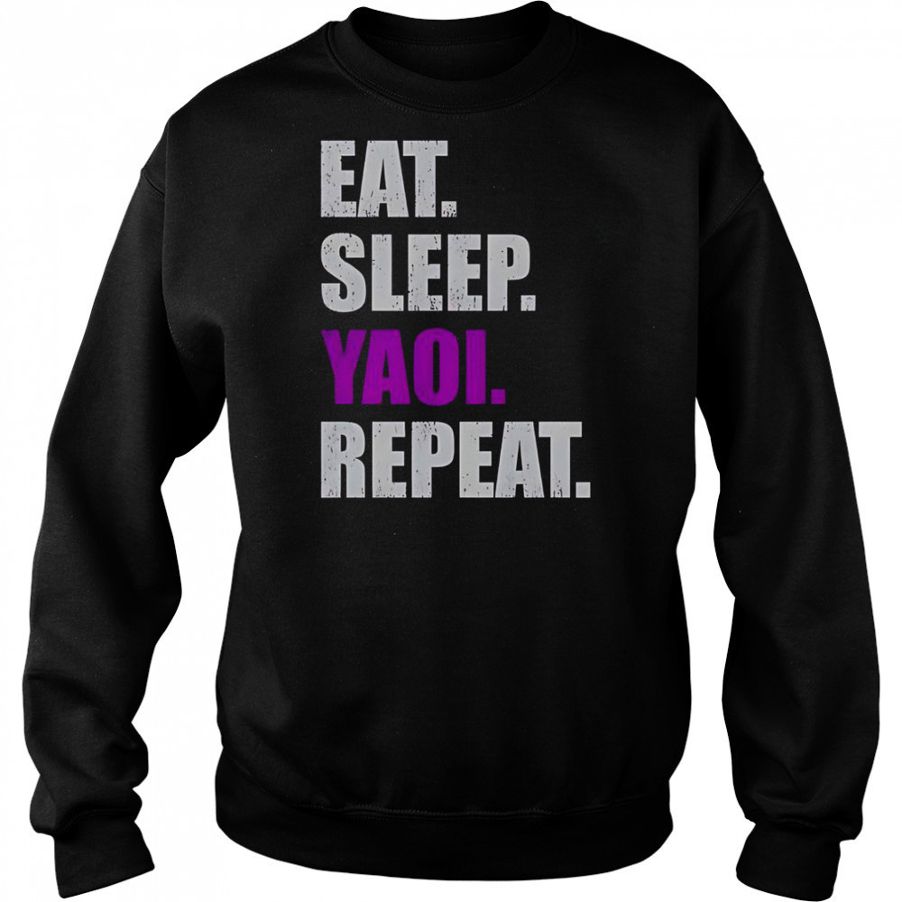 Eat Sleep Yaoi Repeat 2025 T-Shirt Sweatshirt