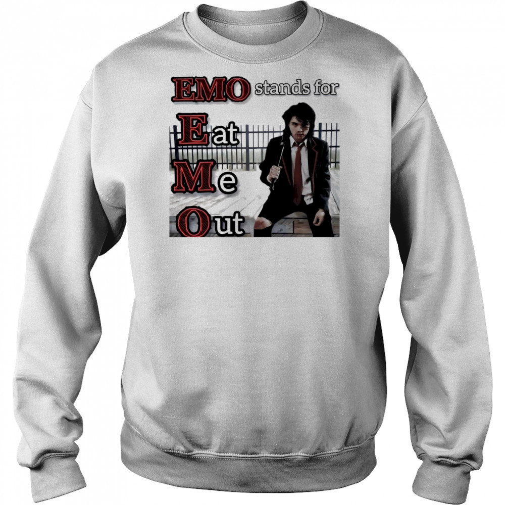 Emo stands for eat me out shirt Sweatshirt