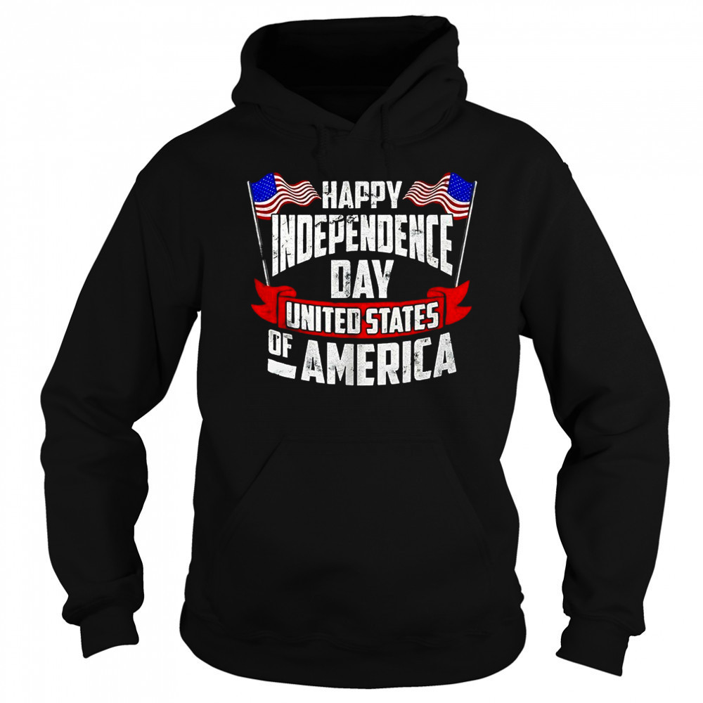 Happy Independence Day United States of America shirt Hoodie