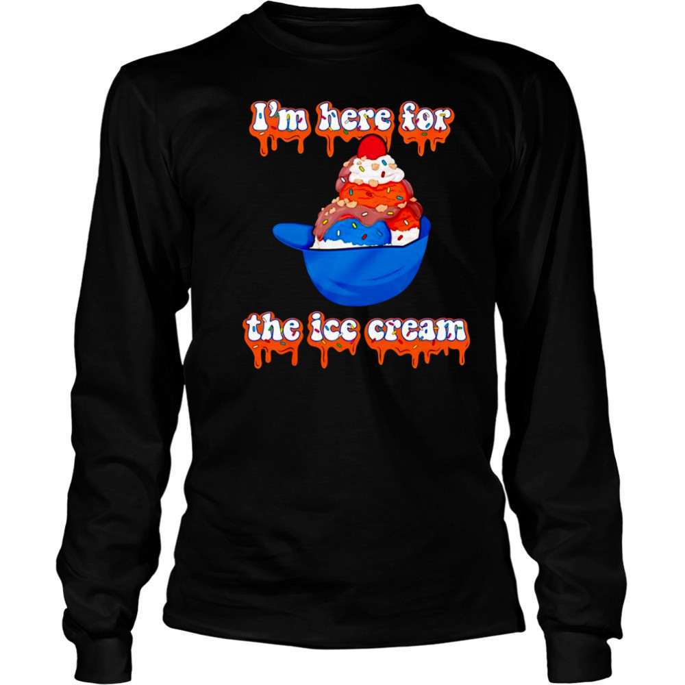I’m here for the ice cream helmet shirt Long Sleeved