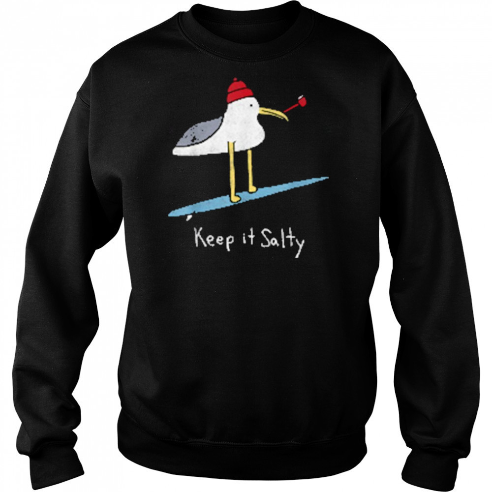 Keep It Salty T-Shirt Sweatshirt
