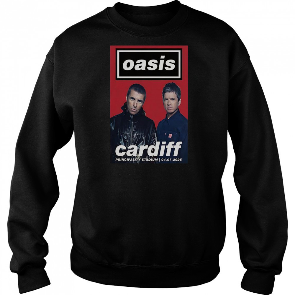 Oasis Cardiff Principality Stadium July 4 2025 Poster T-Shirt Sweatshirt